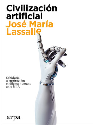 cover image of Civilización artificial